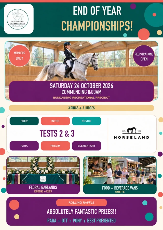 Event flyer for Bundaberg Dressage Club End of Year Championships